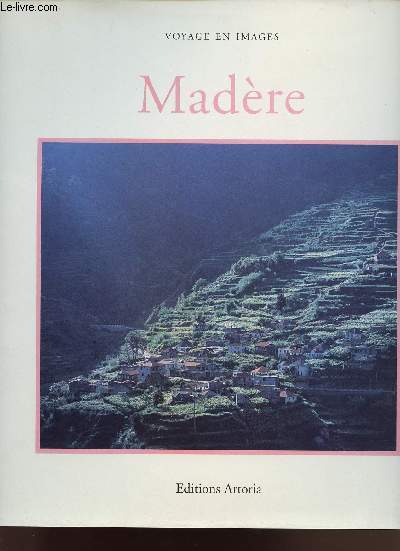 MADERE - VOYAGE EN IMAGES