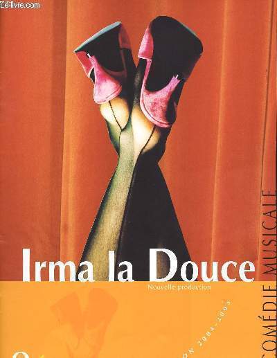 PLAQUETTE - IRMA LA DOUCE - NOUVELLE PRODUCTION - COMEDIE MUSICALE