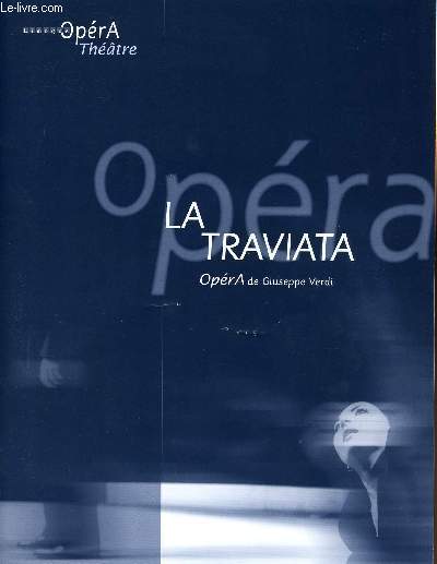 PLAQUETTE - LA TRIAVIATA - Guy Condette - Antoine Selva - Alida Barbasini - Ernesto Grisales - Patrice Berger - Isabelle Philippe - Roger Pujol - Marie-Jos Dolorian