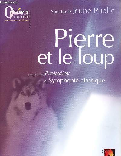 PLAQUETTE - PIERRE ET LE LOUP - Serge Bonnafoux - Dominique Dourneau - Xavier Van Rossom