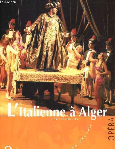 PLAQUETTE - L'ITALIENNE A ALGER - OPERA EN 2 ACTES