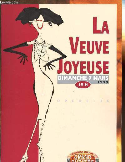 PLAQUETTE - LA VEUVE JOYEUSE - OPERETTE - Dimanche 7 mars 1999  15 h00 - Franz Lehar - Jrme Devaud - Frdric L'Huillier - Monique Poulyo - Pierre-Yves Duchesne - Christine Cadoux-Levque - Roger Pujol - Jean-Marie Sevolker - Claude Deschamps