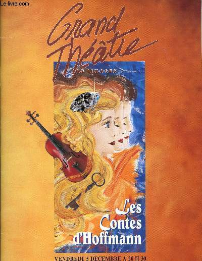 PLAQUETTE - LES CONTES D'HOFFMANN - Vendredi 5 dcembre  20h30 - Dimanche 7 dcembre  15h00 - Guy Condette - Jack Gervais - Jean-Francis Monvoisin - Jennifer Rhys-Davies - Jean-Franois Vinciguerra - Nathalie Espallier - Bernard Van Der Meersch