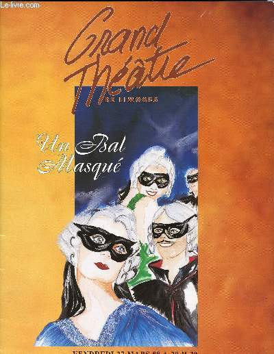 PLAQUETTE - UN BAL MASQUE - Vendredi 27 mars 1998  20h30 - Dimanche 29 mars 1998  15h00 - Guy Condette - Frdric L'Huillier - Ignacio Encinas - Carmela Apollonio - Philippe Duminy - Elena Stoyanova - Marina Shutova - Andrew Golder - Jasha Rosenberg
