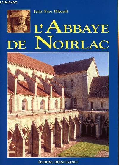 L'ABBAYE DE NOIRLAC