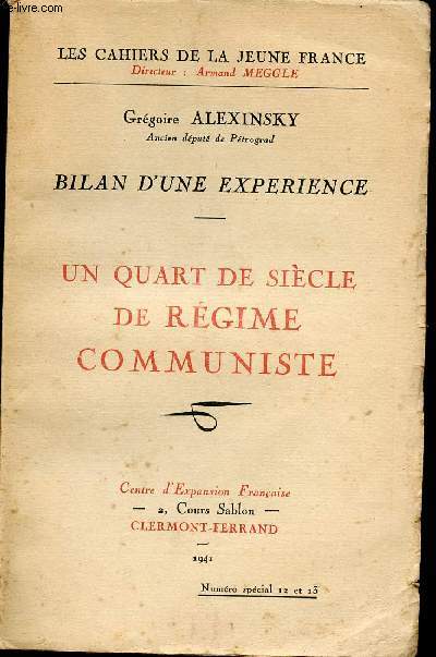 LES CAHIERS DE LA JEUNE FRANCE - NUMERO SPECIAL 12 ET 13 - BILAN D'UNE EXPERIENCE - UN QUART DE SICLE DE REGIME COMMUNISTE