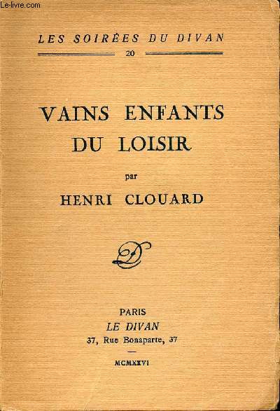 VAINS ENFANTS DU LOISIR - N20 - COLLECTION LES SOIREES DU DIVAN