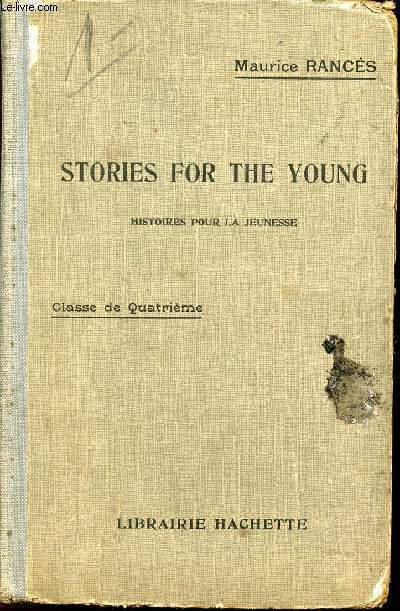 STORIES FOR THE YOUNG - HISTOIRE POUR LA JEUNESSE - CLASSE DE 4EME