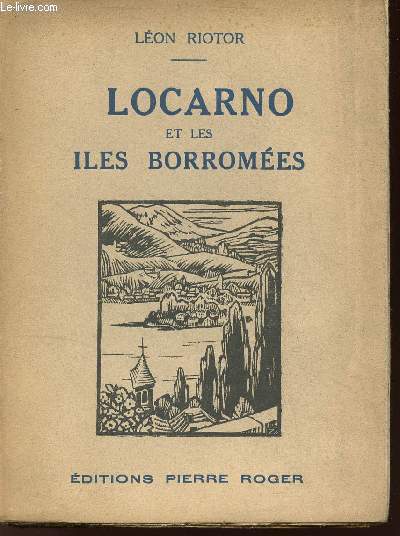 LOCARNO ET LES ILES BORROMEES