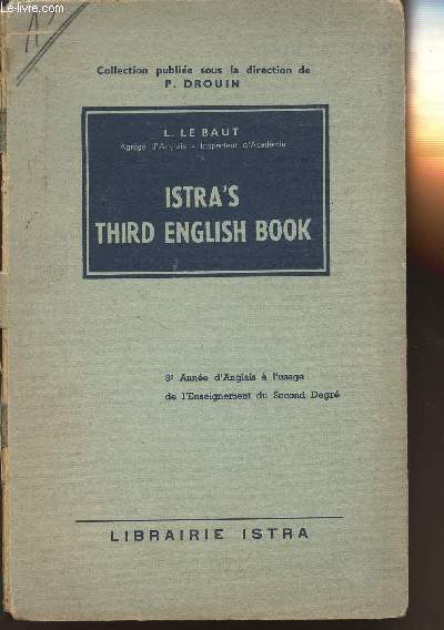 ISTRA'S THIRD ENGLISH BOOK - 3e ANNEE D'ANGLAIS A L'USAGE DE L'ENSEIGNEMENT DU SECOND DEGRE