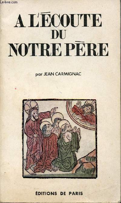 A L'ECOUTE DU NOTRE PERE