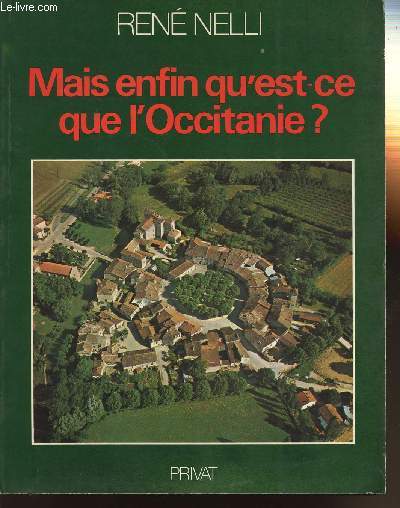 MAIS ENFIN QU'EST-CE QUE L'OCCITANIE ?