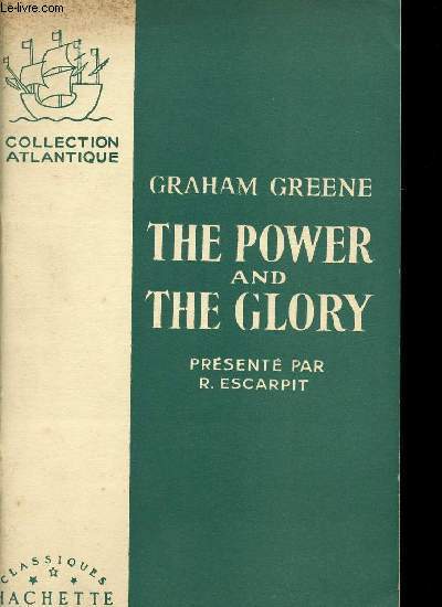 THE POWER AND THE GLORY