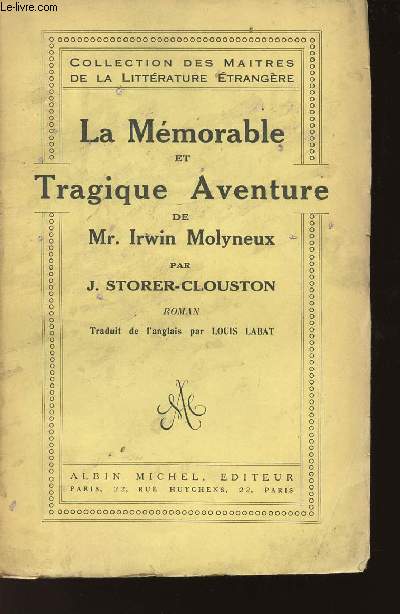 LA MEMORABLE ET TRAGIQUE AVENTURE DE MR IRWIN MOLYNEUX