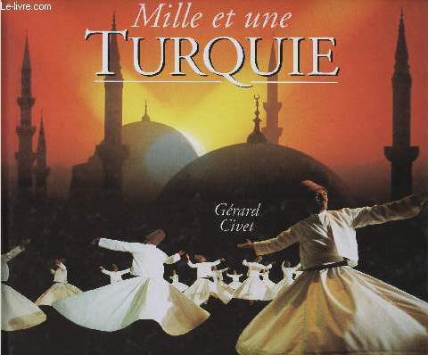 MILLE ET UNE TURQUIE