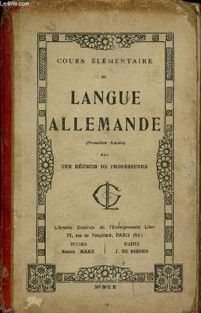 COURS ELEMENTAIRE DE LANGUE ALLEMANDE - PREMIERE ANNEE - N302 E