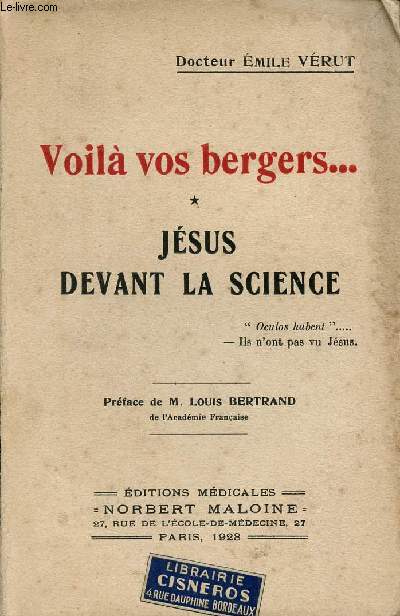 VOILA VOS BERGERS - JESUS DEVANT LA SCIENCE