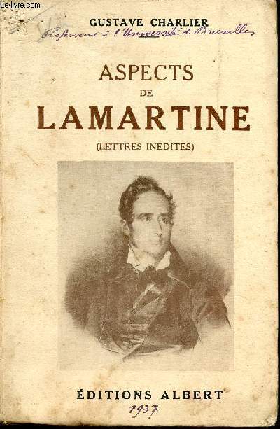 ASPECTS DE LAMARTINE - LETTRES INEDITES