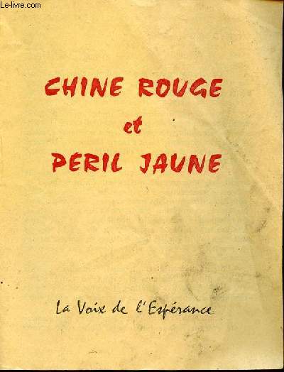 LIVRET : CHINE ROUGE ET PERIL JAUNE