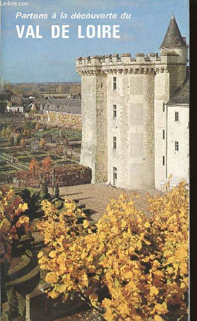 PARTONS A LA DECOUVERTE DU VAL DE LOIRE