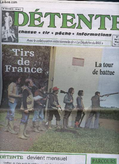 N12 - MAI 1982 - DETENTE - CHASSE-TIR-PECHE-INFORMATIONS - TIRS DE FRANCE - PARCOURS DE CHASSE - SERVAT IL NE FAUT PAS ATTENDRE DE MIRACLES DU SYLVILAGUS - CHASSE ET ECOLOGIE - CALENDRIER DE TIR SPORTIF 1982 - SUR LES PAS DE TIR NATIONAUX