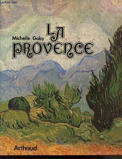 LA PROVENCE - ART ET HISTOIRE
