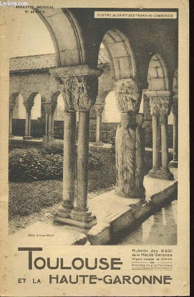 BULLETIN MENSUEL N44-127-9 des ESSI de TOULOUSE - TOULOUSE ET LA HAUTE-GARONNE, METROPOLE DU MIDI ET DES PYRENEES - Clotre de Saint-Bertrand-de-Comminges -