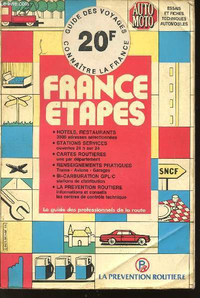 GUIDE FRANCE ETAPESN86 - Htels, restaurants - Stations services - Cartes routires - Renseignements pratiques - Bi-Carburation GPL/C - La prvention routire - AUTO-MOTO - LE GUIDE DES PROFESSIONNELS DE LA ROUTE- PREVENTION ROUTIERE