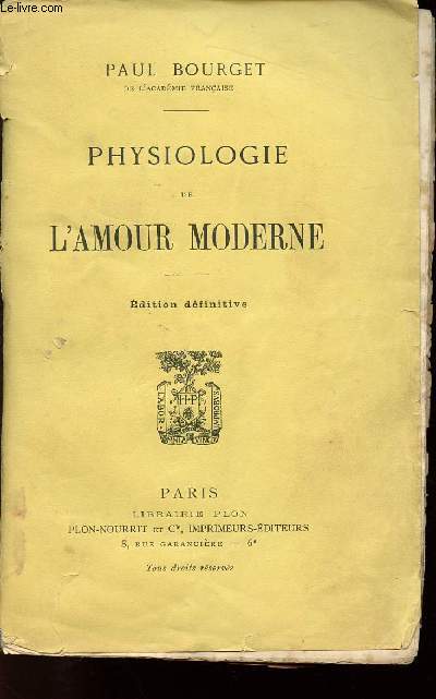 PHYSIOLOGIE DE L'AMOUR MODERNE - EDITION DEFINITIVE