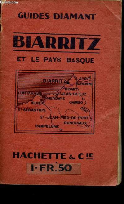 BIARRITZ - ET LE PAYS BASQUE - COLLECTION GUIDES DIAMANT