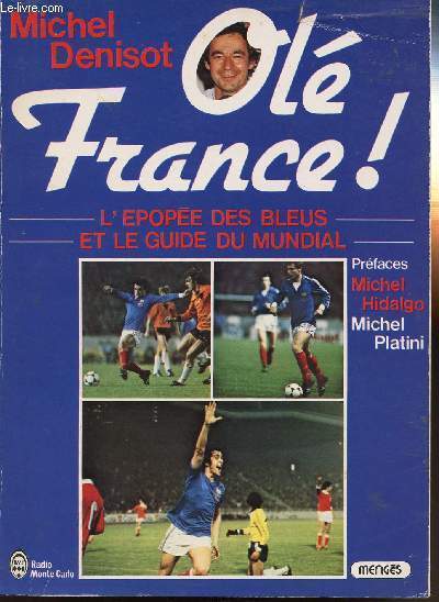 OLE FRANCE - L'EPOQUE DES BLEUS ET LE GUIDE DU MUNDIAL