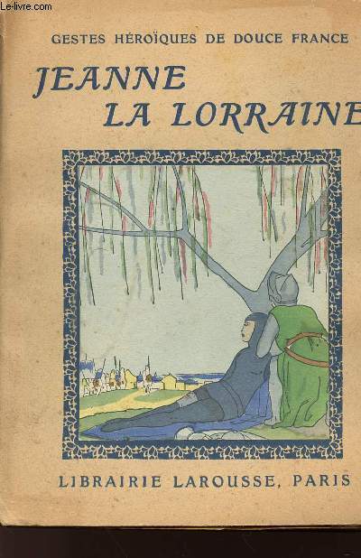 JEANNE - LA BONNE LORRAINE