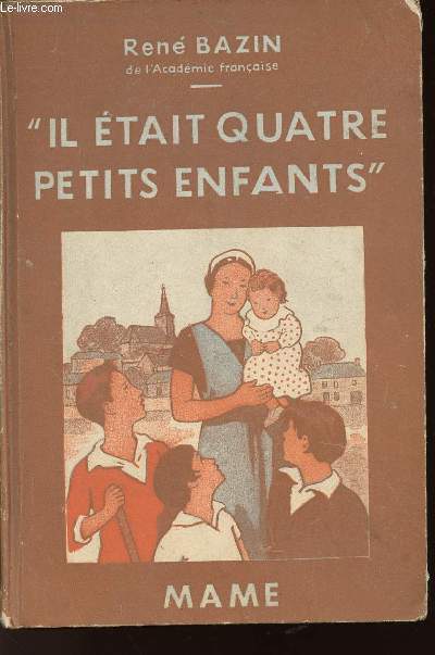 IL ETAIT QUATRE PETITS ENFANTS - LIVRE DE LECTURE COURANTE - COURS MOYEN ET SUPERIEUR Avec des notes explicatives