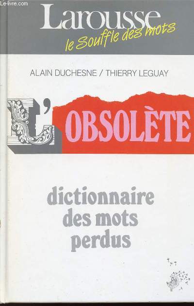 L'OBSOLETE - DICTIONNAIRE DES MOTS PERDUS