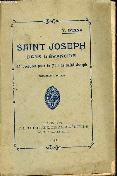 SAINT JOSEPH DANS L'EVANGILE - 31 LECTURES POUR LE MOIS DE SAINT JOSEPH