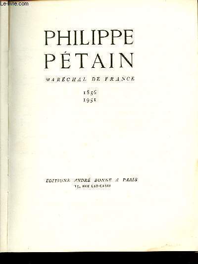PHILIPPE PETAIN - MARECHAL DE FRANCE - 1856-1951