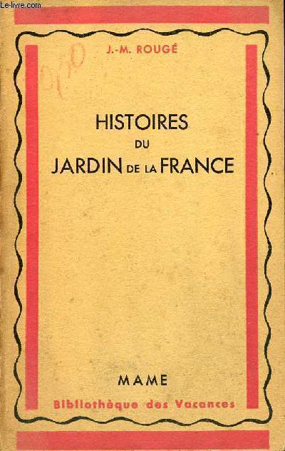 HISTOIRES DU JARDIN DE LA FRANCE