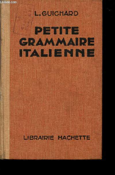 PETITE GRAMMAIRE ITALIENNE - THEORIE ET EXERCICES