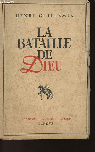 LA BATAILLE DE DIEU