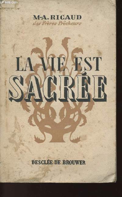 LA VIE EST SACREE