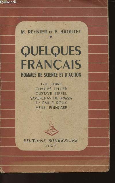 QUELQUES FRANCAIS - HOMMES DE SCIENCE ET D'ACTION