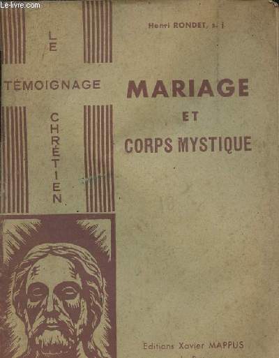 LIVRET - MARIAGE ET CORPS MYSTIQUE - LE TEMOIGNAGE CHRETIEN