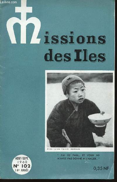 MISSIONS DES ILES - N102 - AOUT-SEPTEMBRE 1960 - 14e ANNEE