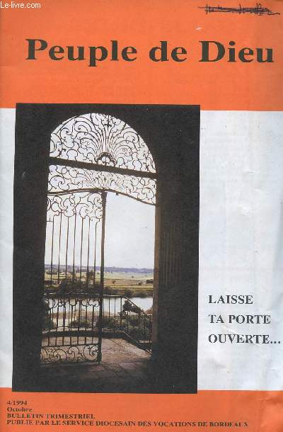 PEUPLE DE DIEU - LAISSE TA PORTE OUVERTE - 4/1994 - OCTOBRE BULLETIN TRIMESTRIEL