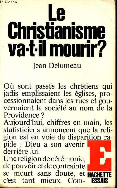 LE CHRISTIANISME VA-T-IL MOURIR ?