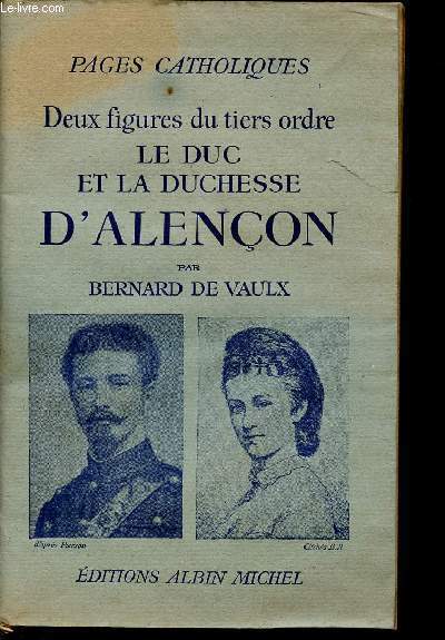 DEUX FIGURES DU TIERS ORDRE LE DUC ET LA DUCHESSE D'ALENCON