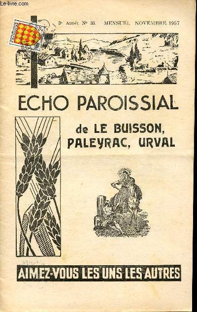 ECHO PAROISSIAL DE LE BUISSON, PALEYRAC, URVAL - 3e ANNEE N33 - MENSUEL - NOVEMBRE 1957 - Le croyons-nous ? - La peur de la PEUR - A l'coute d'Outre-tombe - Etc