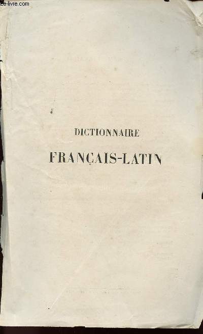 DICTIONNAIRE FRANCAIS-LATIN