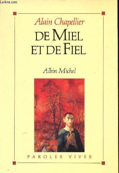 DE MIEL ET DE FIEL