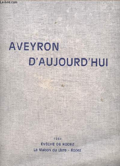 AVEYRON D'AUJOURD'HUI